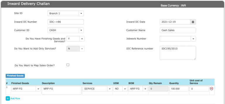 Customer IDC (Inward Delivery Challan)- Inward DC helps to track RMs.